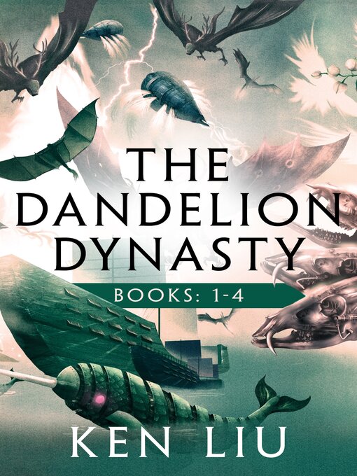 Title details for The Dandelion Dynasty Boxset by Ken Liu - Available